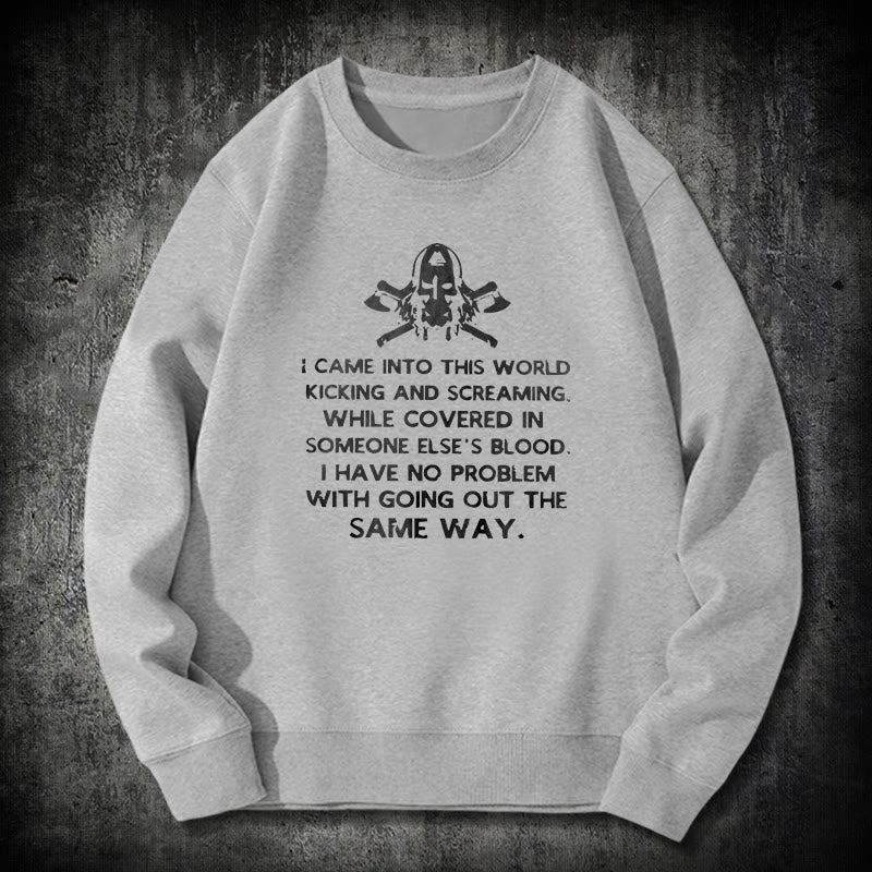 WorldNorse I Came Into This World Viking Sweatshirt